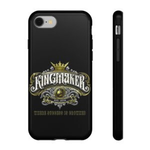 Kingmaker Est. 2016 Tough Phone Cases